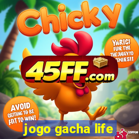 jogo gacha life
